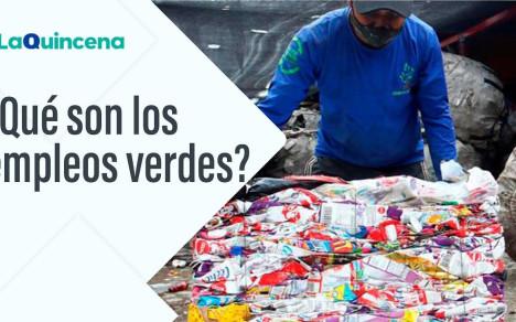 ¿Qué son los empleos verdes?