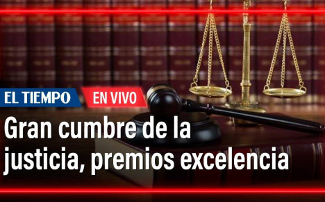 Gran Cumbre de la Justicia, Premios Excelencia en la Justicia y Foro Académico