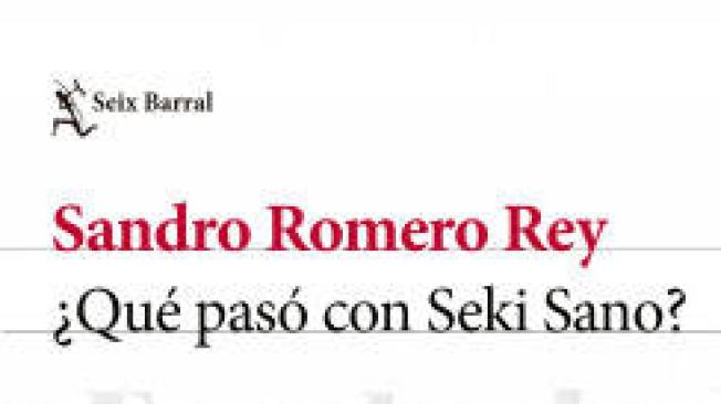 ¿Qué pasó con
Seki Sano?,
de Sandro
Romero