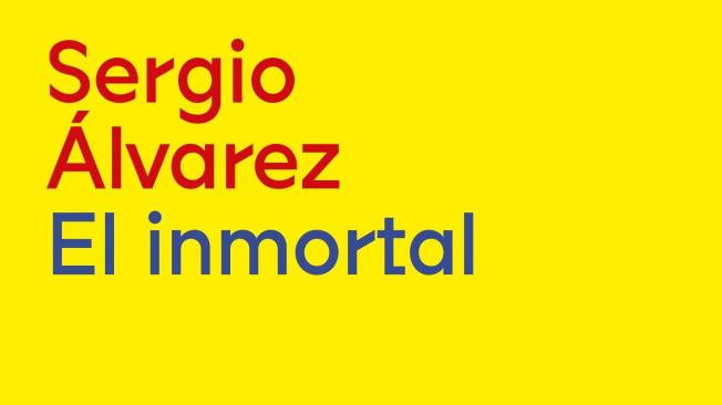 El inmortal,
de Sergio
Álvarez