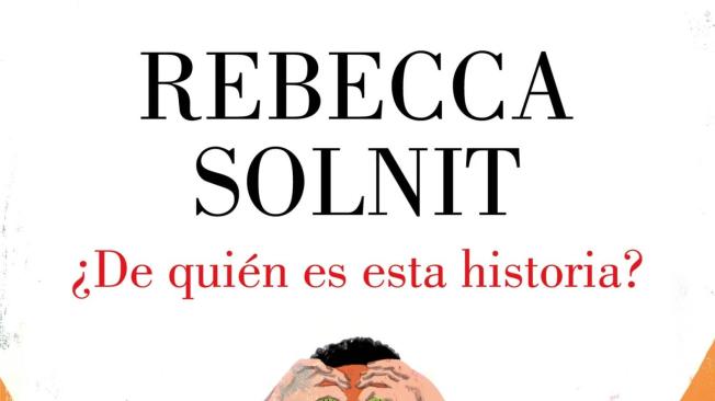 Su más reciente título, ¿De quién es esta historia?, busca cuestionar las narrativas hegemónicas en Occidente

Editorial Lumen, 224 páginas