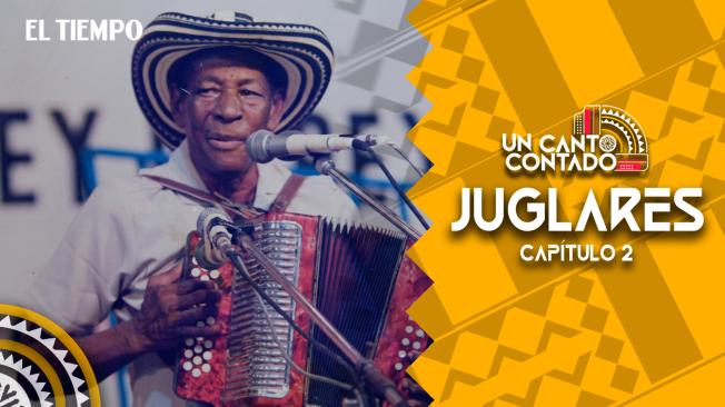 Capítulo 2: juglares. Serie documental 'Vallenato, un canto contado'