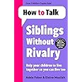 How To Talk: Siblings Without Rivalry