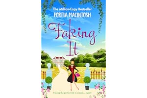 Faking It: A laugh-out-loud fish out of water romantic comedy from MILLION-COPY BESTSELLER Portia MacIntosh