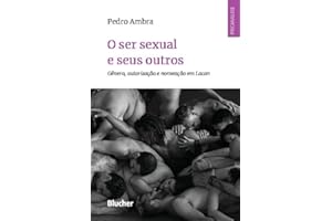 O ser Sexual e Seus Outros: Gênero, Autorização e Nomeação em Lacan