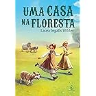 Uma casa na floresta (Os pioneiros americanos)