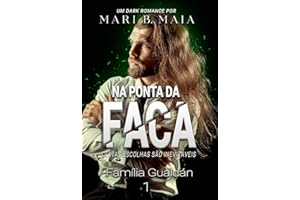 Na Ponta da Faca (Família Gualdán Livro 1)