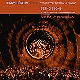 Henryk Gorecki: Symphony No. 3 Symphony Of Sorrowful Songs