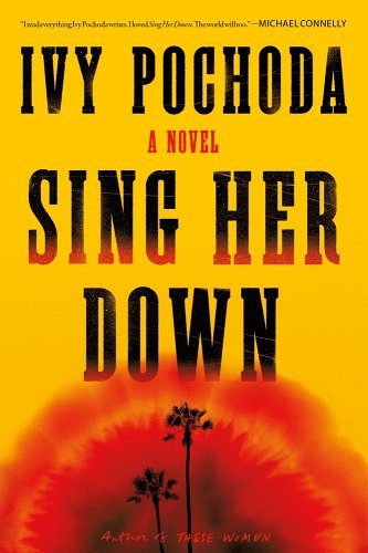 Sing Her Down - Pochoda, Ivy