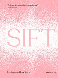 Sift: The Elements of Great Baking