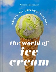 The Wanderlust Creamery Presents: The World of Ice Cream