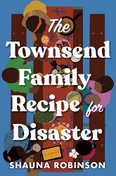 The Townsend Family Recipe for Disaster