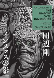 H.P. Lovecraft's the Shadow Over Innsmouth (Manga)