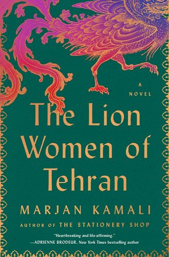 The Lion Women of Tehran - Kamali, Marjan