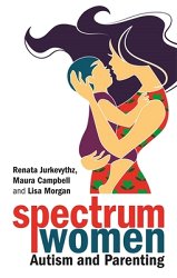 Spectrum Women--Autism and Parenting
