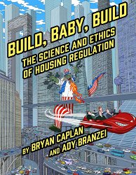 Build, Baby, Build: The Science and Ethics of Housing Regulation