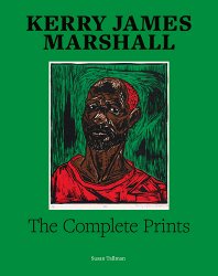 Kerry James Marshall: The Complete Prints: 1976-2022