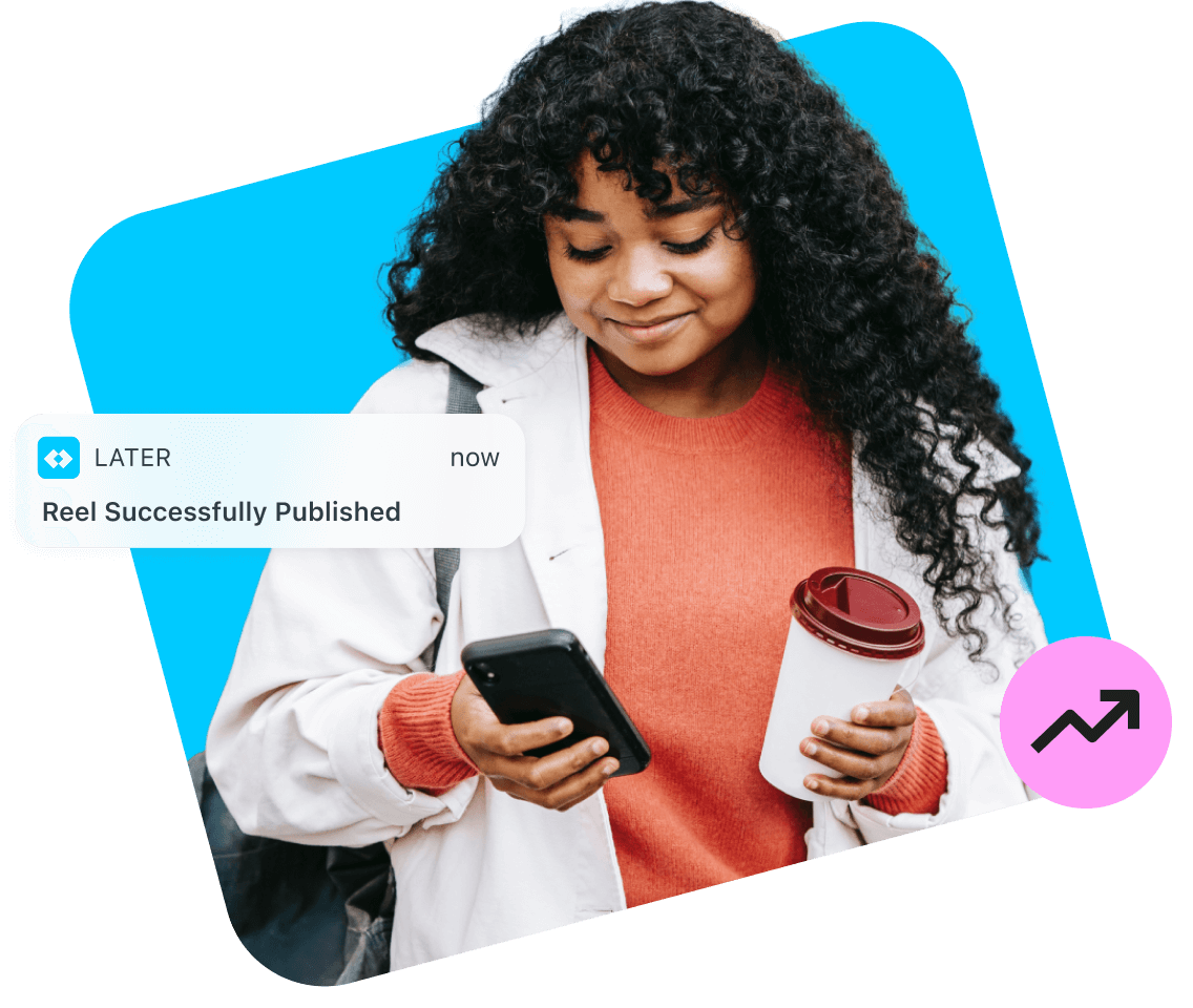 Woman uses Laters social media management app to schedule social posts and automatically publish Instagram Reels