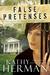 False Pretenses (Secrets of Roux River Bayou, #1) by Kathy Herman