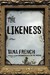 The Likeness (Dublin Murder Squad, #2) by Tana French