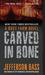 Carved in Bone (Body Farm, #1) by Jefferson Bass