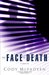 The Face of Death (Smoky Barrett, #2) by Cody McFadyen