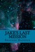 Jake's Last Mission by Shannon Haddock