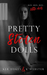 Pretty Stolen Dolls (Pretty Stolen Dolls, #1) by Ker Dukey