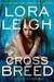 Cross Breed (Breeds, #33) by Lora Leigh