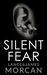 Silent Fear (A novel inspired by true crimes) by Lance Morcan