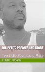 DIX PETITS POEMES AND MORE by Poet Teddy CRISPIN is a delicate bilingual (French/English) little book, with ten little heartfelt poems of mine, ten little poems on love, faith, nature..., Haiku-like poetry and beautiful quotes that will capture your imagination." 

ISBN13 : 9783000542800 