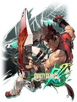 Guilty Gear Xrd: Rev 2