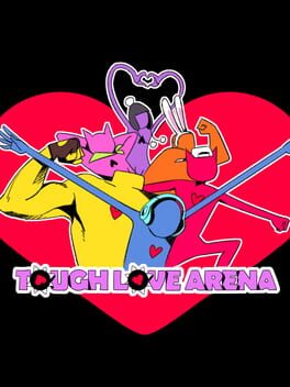 Tough Love Arena