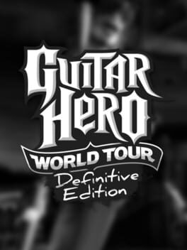 Guitar Hero World Tour: Definitive Edition