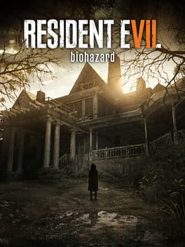 Resident Evil 7: Biohazard