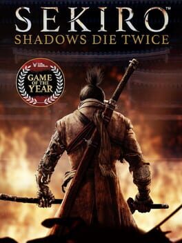 Sekiro: Shadows Die Twice - Game of the Year Edition