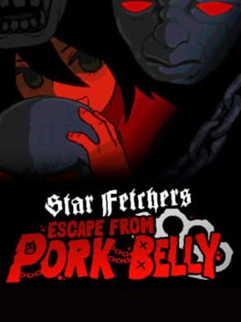 Star Fetchers: Escape from Pork Belly