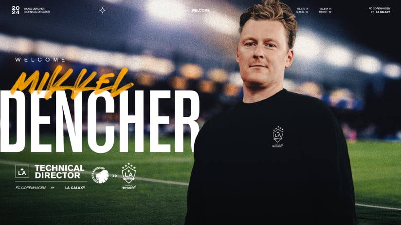 LA Galaxy Hire Mikkel Dencher as Technical Director