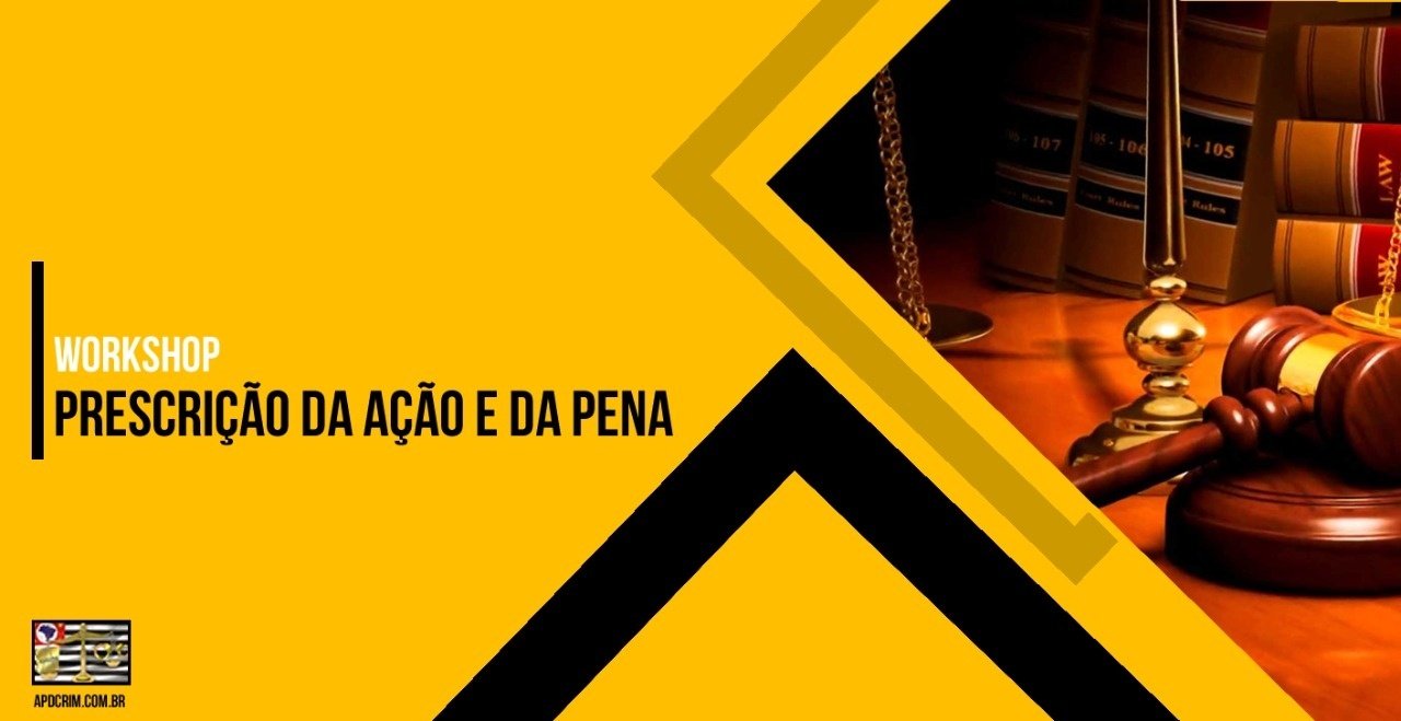 Workshop Prescrição da Ação e da Pena