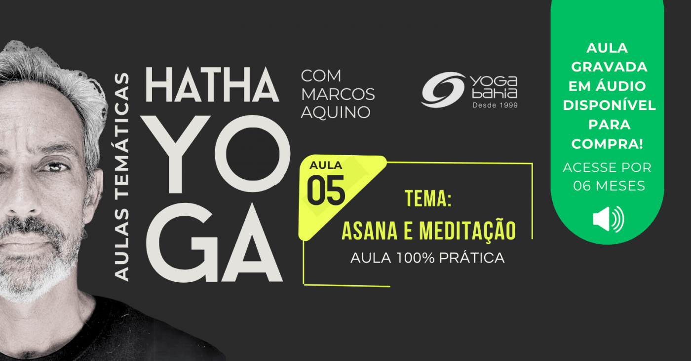 AT 05. AULAS TEMÁTICAS DE HATHA YOGA COM MARCOS AQUINO