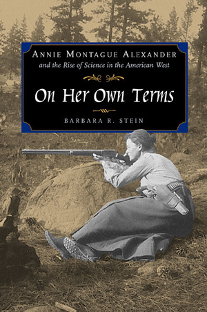 On Her Own Terms by Barbara R. Stein