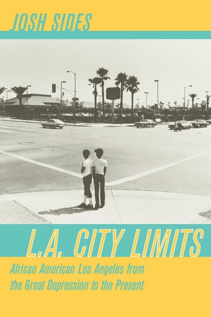 L.A. City Limits by Josh Sides