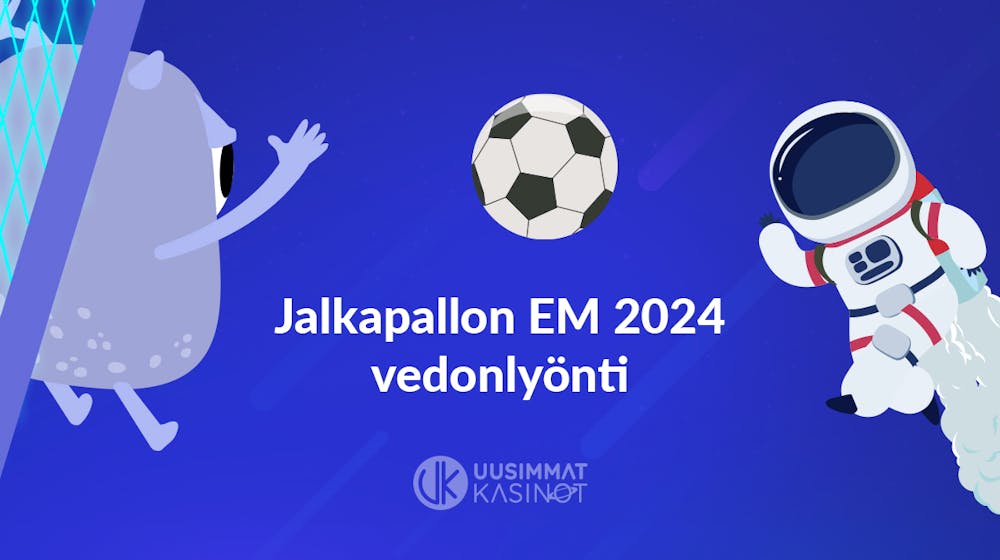 Jalkapallon EM 2024 – vedonlyönti, kertoimet &#038; ennakkosuosikki