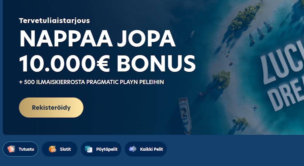 Tervetuliaisbonus casino bonuksena Lucky dreams casinolla.