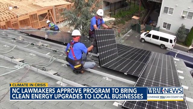 NC lawmakers approve program to bring clean energy upgrades to local businesses