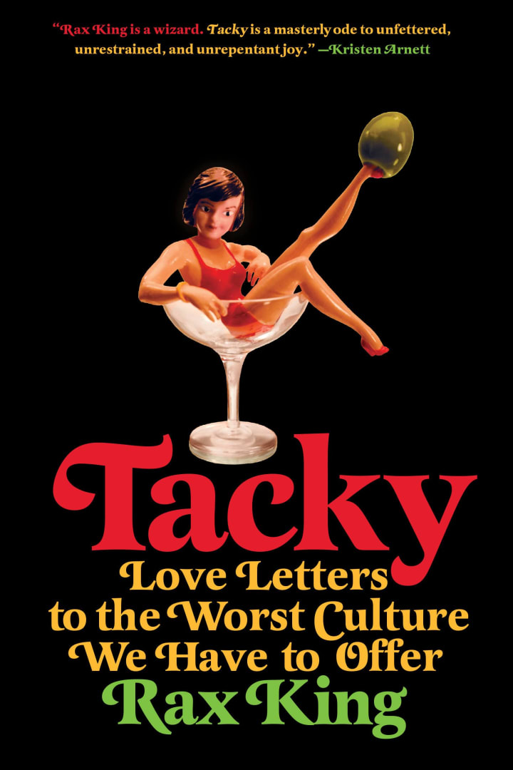 cover of 'Tacky: Love Letters to the Worst Culture We Have to Offer'