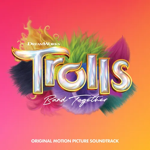 Various Artists - Trolls Band Together (Original Motion Picture Soundtrack)