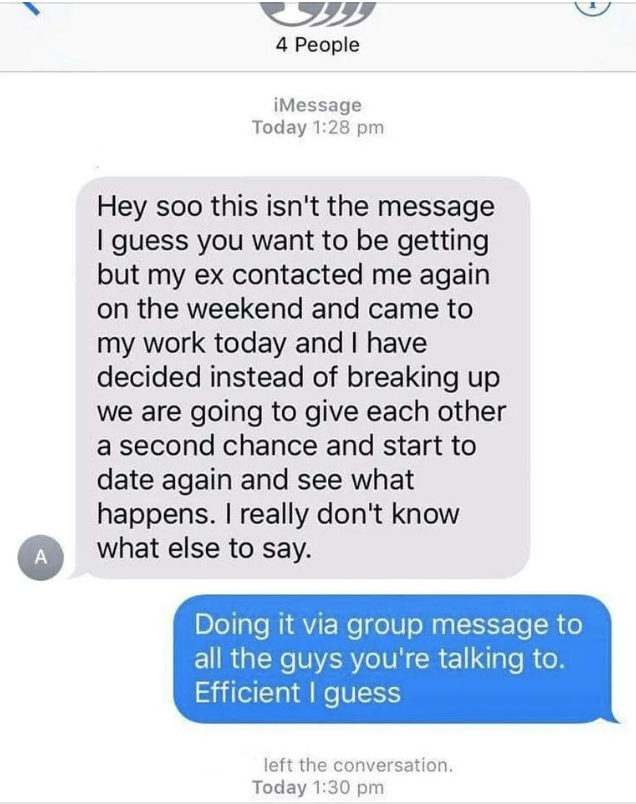 Text messages between four people. Person A shares that they are reconciling with their ex and giving the relationship another chance. Person B sarcastically comments on the message being in a group chat