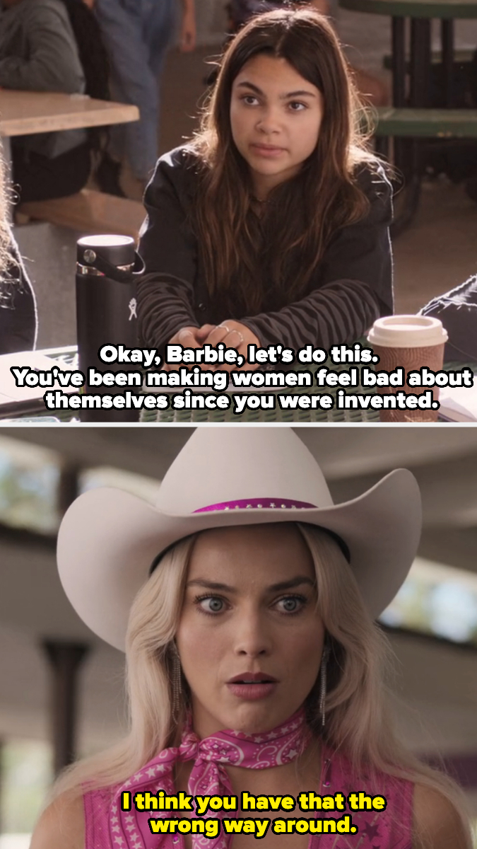 Sasha says, &quot;Okay, Barbie, let&#x27;s do this. You&#x27;ve been making women feel bad about themselves since you were invented.&quot; Barbie replies, &quot;I think you have that the wrong way around.&quot;