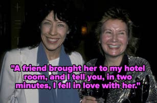 Lily Tomlin and Jane Wagner smiling and holding drinks. Text over the image reads, "A friend brought her to my hotel room, and I tell you, in two minutes, I fell in love with her."